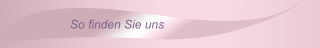 So finden Sie uns